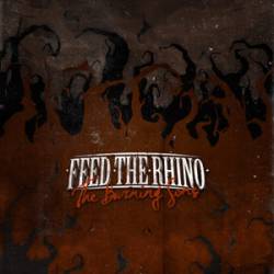 Feed The Rhino : The Burning Sons